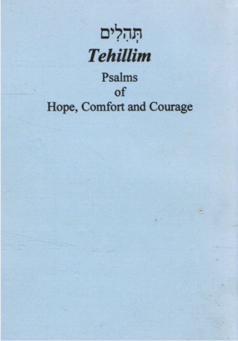 Tehilim: Psalms of Hope, Comfort and Courage