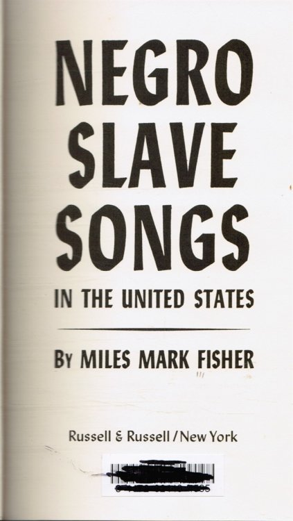 Negro Slave Songs in the United States
