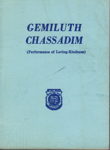 Gemiluth Chassadim: Performance of Loving-Kindness