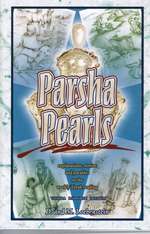 Parsha Pearls- Vayikra, Bamidbar, Devarim