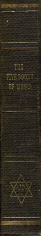The Five Books of Moses with Haphtaroth and Five Megiloth and Sabbath Prayers