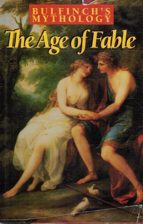 Bulfinch's Mythology - the Age of Fable