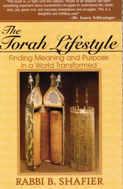 The Torah Lifestyle: Finding Meaning and Purpose in a World Transformed