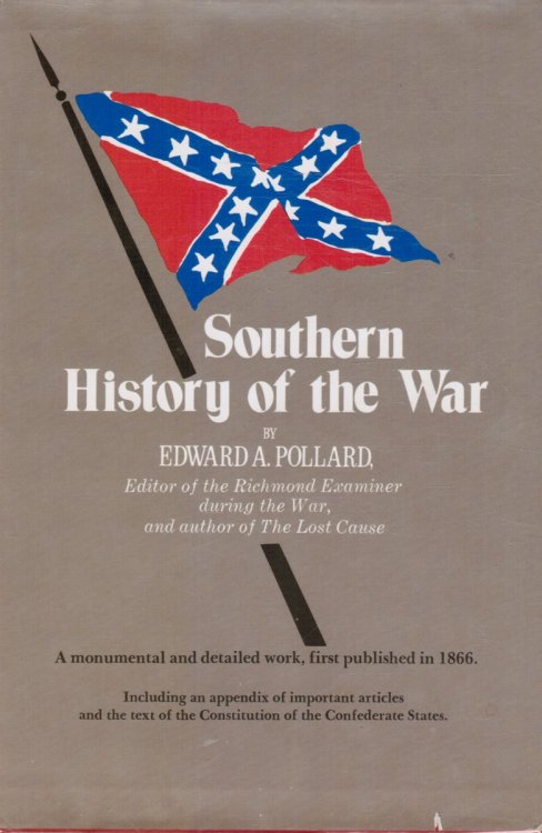 Southern History of the War - Two Volumes in One