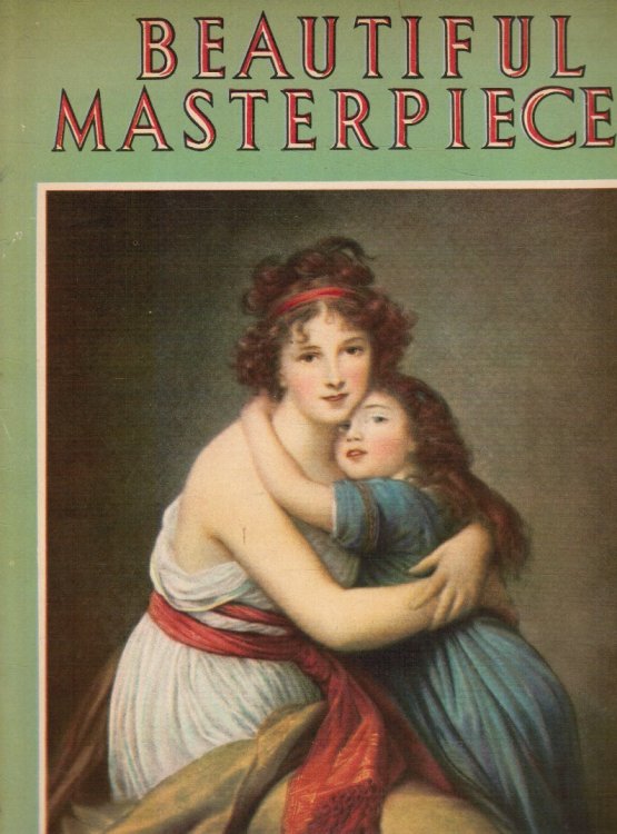 Beautiful Masterpieces: 42 Famous Paintings and Their Stories