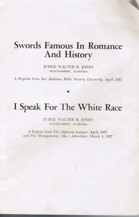 I Speak for the White Race; Swords Famous in Romance and History