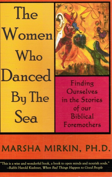 The Women Who Danced by the Sea: Finding Ourselves in the Stories of Our Biblical Foremothers
