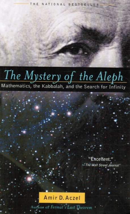 The Mystery of the Aleph: Mathematics, the Kabbalah, and the Search for Infinity