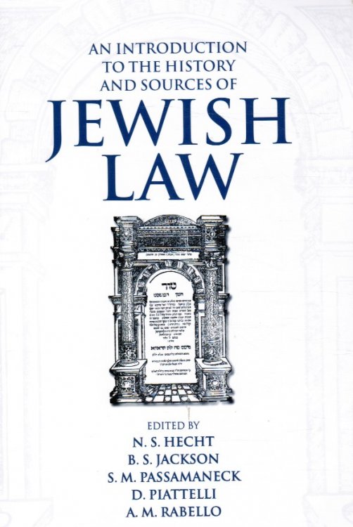 An Introduction to the History and Sources of Jewish Law