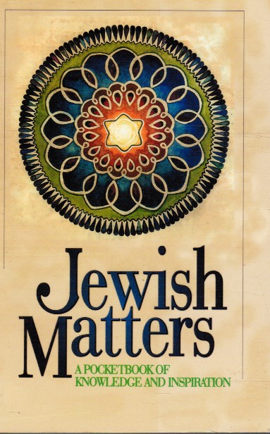 Jewish Matters: a Pocketbook of Knowledge and Inspiration