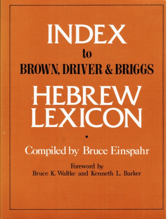 2 Different Brown-Driver- Briggs Books: the Lexicon and the Index to the Lexicon