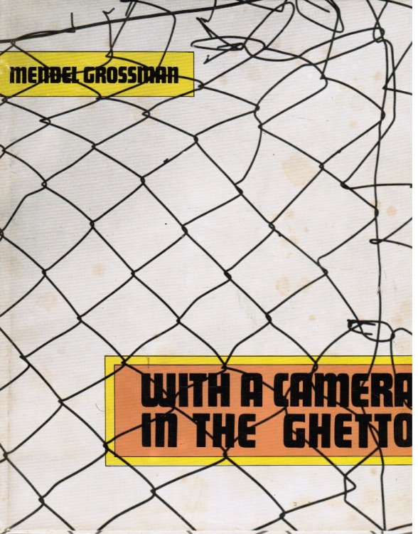 With a Camera in the Ghetto