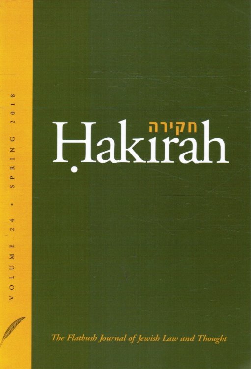 Hakirah: the Flatbush Journal of Jewish Law and Thought Spring 2018
