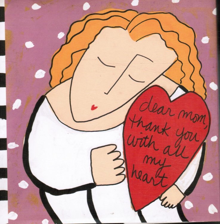 Dear Mom, Thank You with all of My Heart