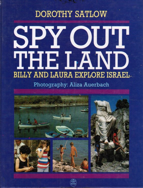 Spy out the Land: Billy and Laura Explore Israel