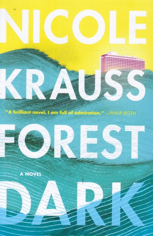 Forest Dark: a Novel