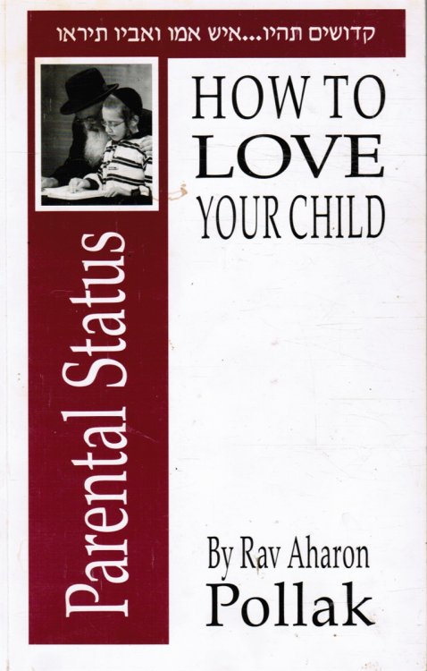 How to Love Your Child - Vol 1 - Establishing Parental Status