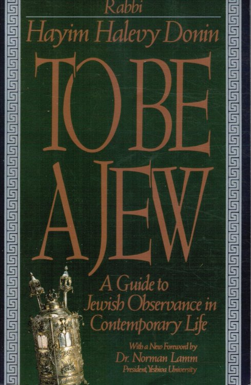 To be a Jew: a Guide to Jewish Observance in Contemporary Life