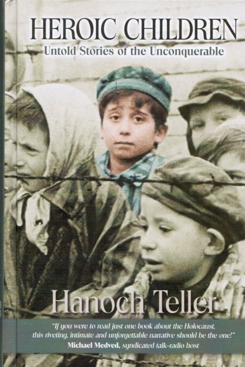Heroic Children: Untold Stories of the Unconquerable