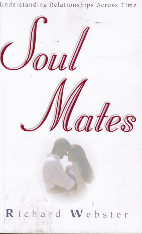 Soul Mates: Understanding Relationships Across Time