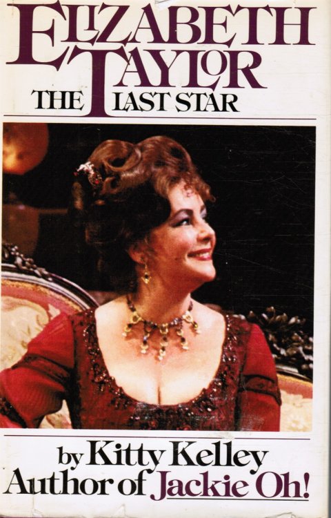 Elizabeth Taylor - the Last Star