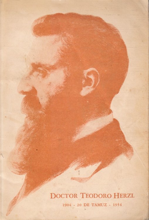 Doctor Teodoro Herzl : (Cincuentenario De Su Desaparicin) Homenaje De La Juventud Jherzudeoargentina