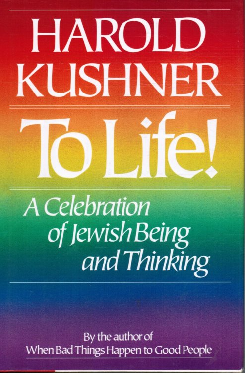 To Life! : A Celebration Of Jewish Being And Thinking