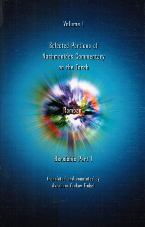 Selected Portions of Nachmanides Commentary on the Torah - Bereishis Part I
