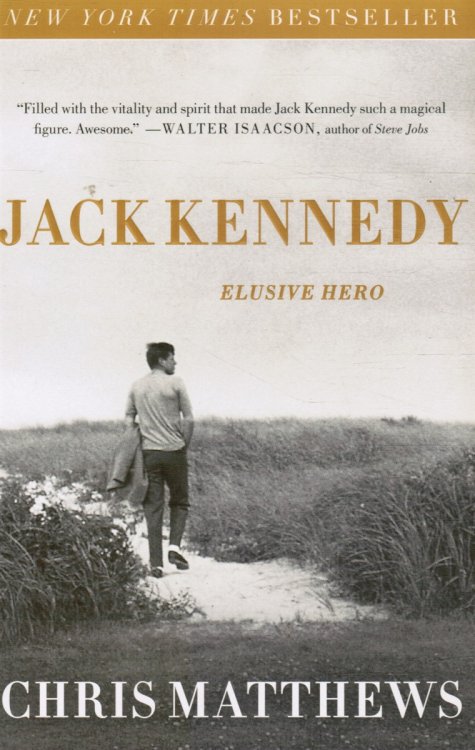 JACK KENNEDY: Elusive Hero