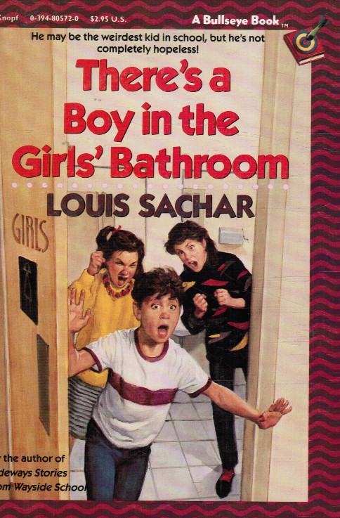There's a Boy in the Girls' Bathroom