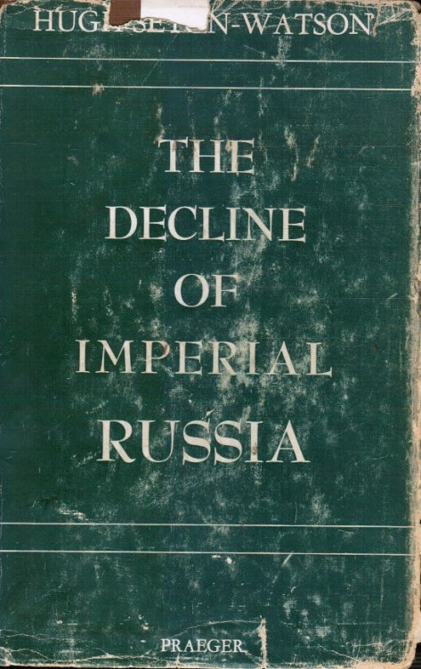 The Decline of Imperial Russia 1855-1914