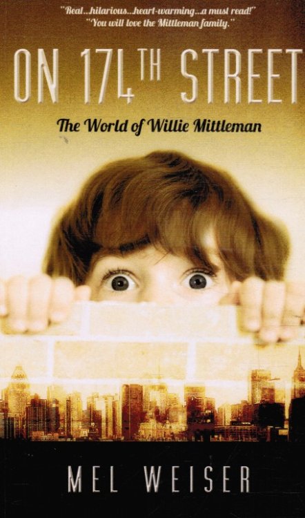 On 174th Street: the World of Willie Mittleman