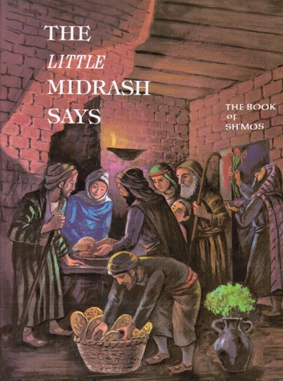 The Little Midrash Says - Sh'mos