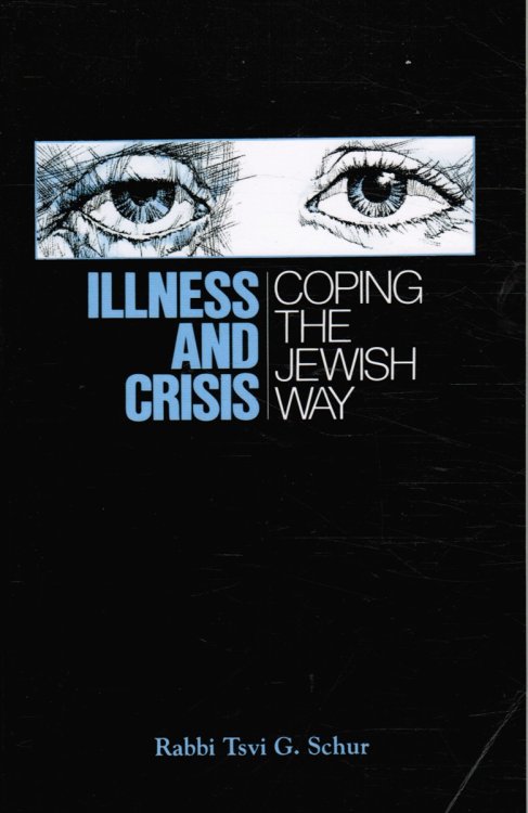 Illness and Crisis: Coping the Jewish Way