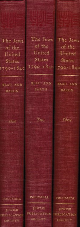 The Jews of the United States 1790-1840 (3 Volumes)