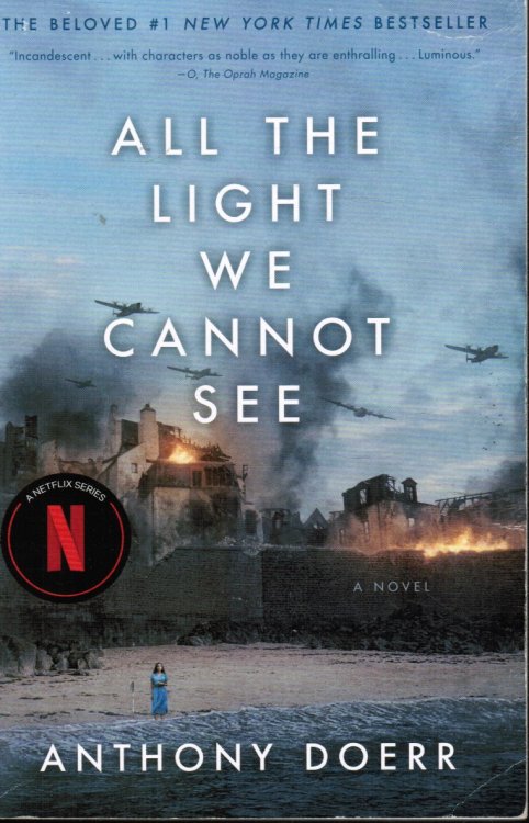 All the Light We Cannot See: a Novel