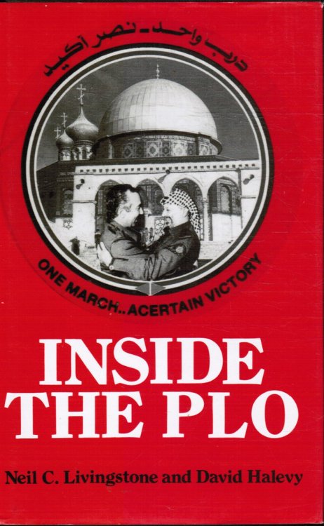 Inside the PLO - Covert Units, Secret Funds, and the War Against Israel and the U. S.