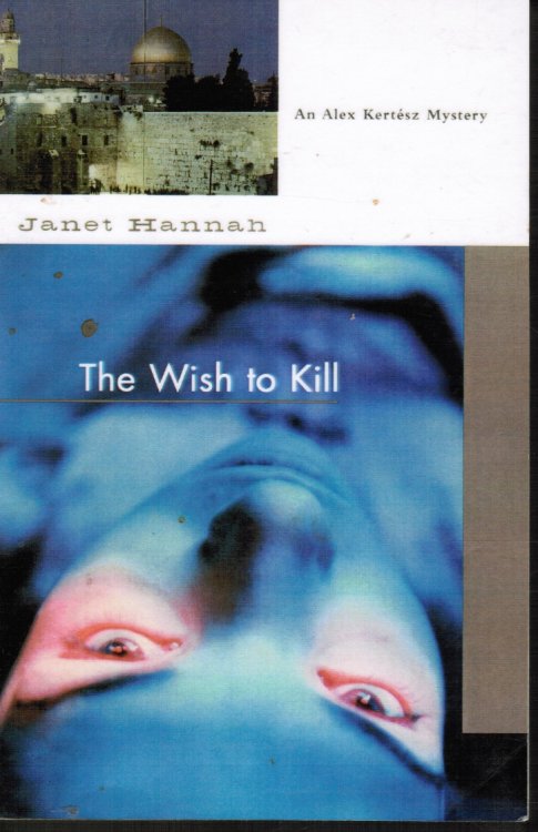 The Wish to Kill