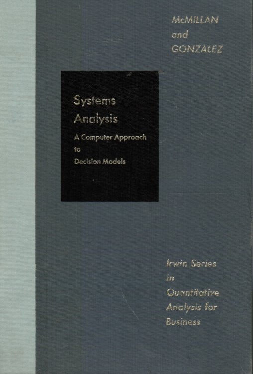 Systems Analysis : A Computer Approach To Decision Models