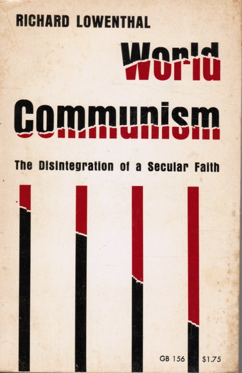 World Communism: the Disintegration of a Secular Faith