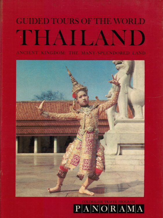 A Colorslide Tour of Thailand: Ancient Kingdom: the Many-Splendored Land