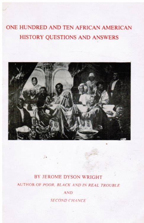 One Hundred and Ten African American History Questions and Answers (SIGNED)