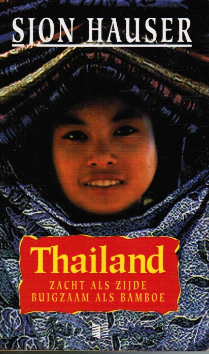 THAILAND: Zacht Als Zijde Buigzaam Als Bamboe