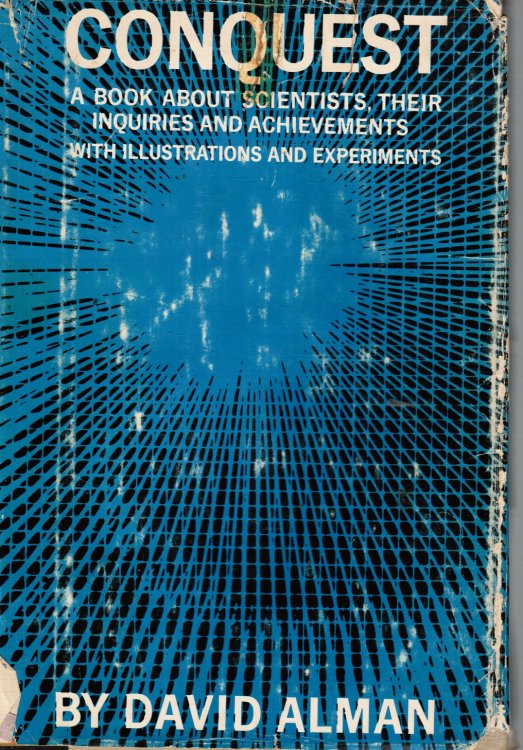 Conquest: a Book about Scientists, Their Inquiries and Achievements