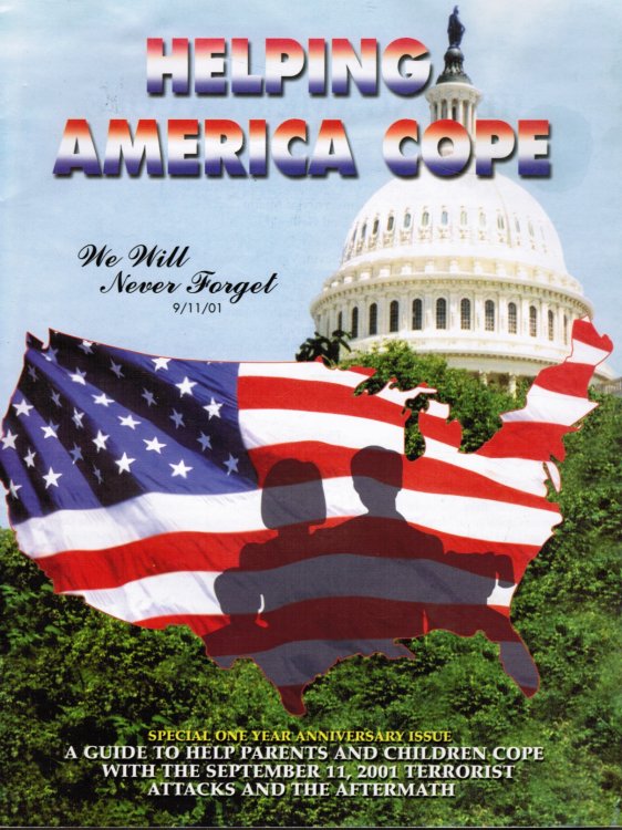 Helping America Cope : a Guide to Help Parents and Children Cope with the September 11th Terrorist Attacks
