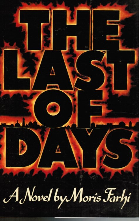 Last of Days : a Novel by Moris Farhi