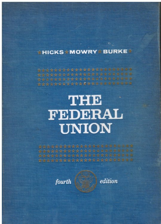 The Federal Union: a History of the United States to 1877