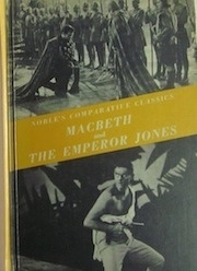 Macbeth and the Emperor Jones