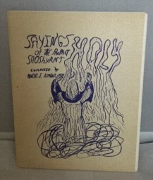 Sayings Of The Holy Prophet Saoshyant As Recorded by the Venerable Robert S. Kimbrell