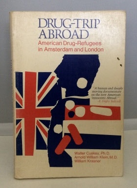 Drug-trip Abroad American Drug-Refugees in Amsterdam and London